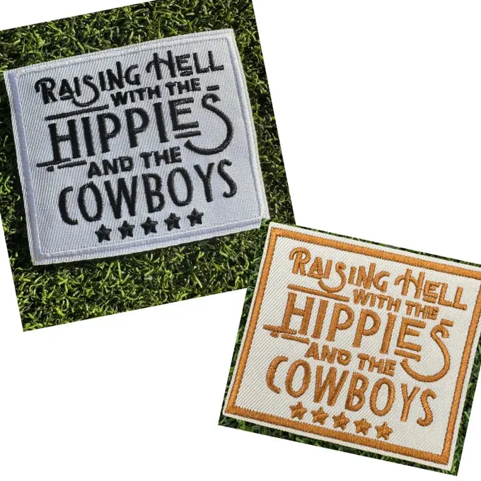 Raising Hell With the Hippies & the Cowboys Iron On Patch